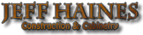 Jeff Haines Construction & Cabinetry